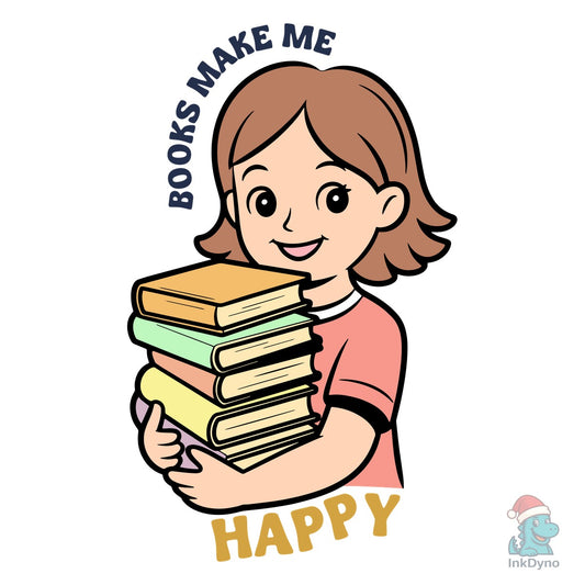 Books Make Me Happy T Shirt - DTF Transfer