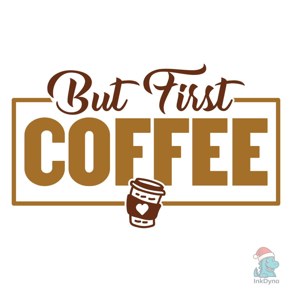 But First Coffee