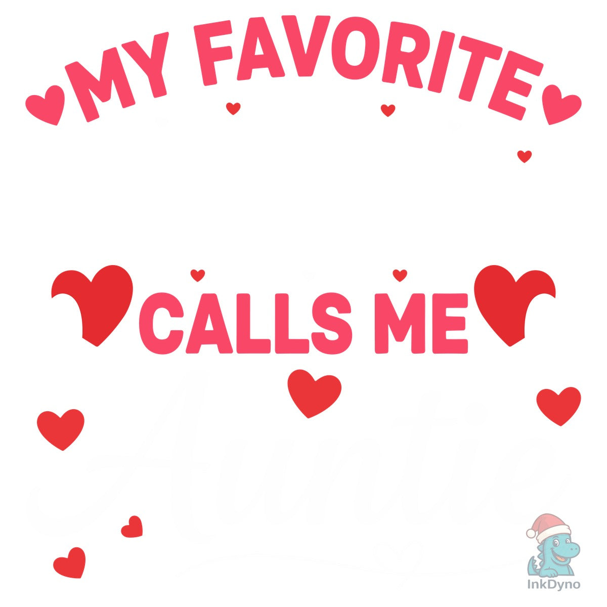 Favorite Valentine Auntie T-shirt