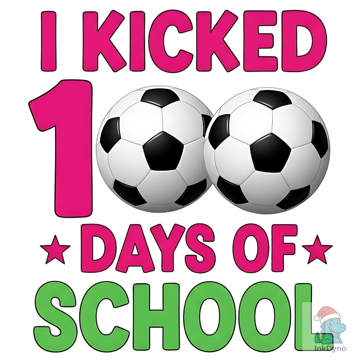 I Kicked 100 Days of School