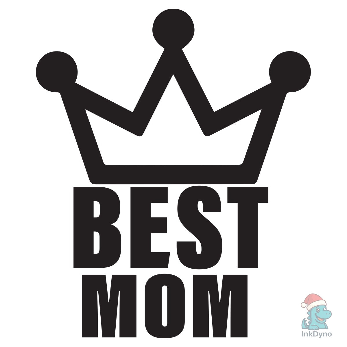 Best Mom Ever T-Shirt Design for Mother'