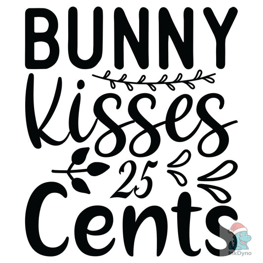 Bunny Kisses 25 Cents Design - DTF Transfer