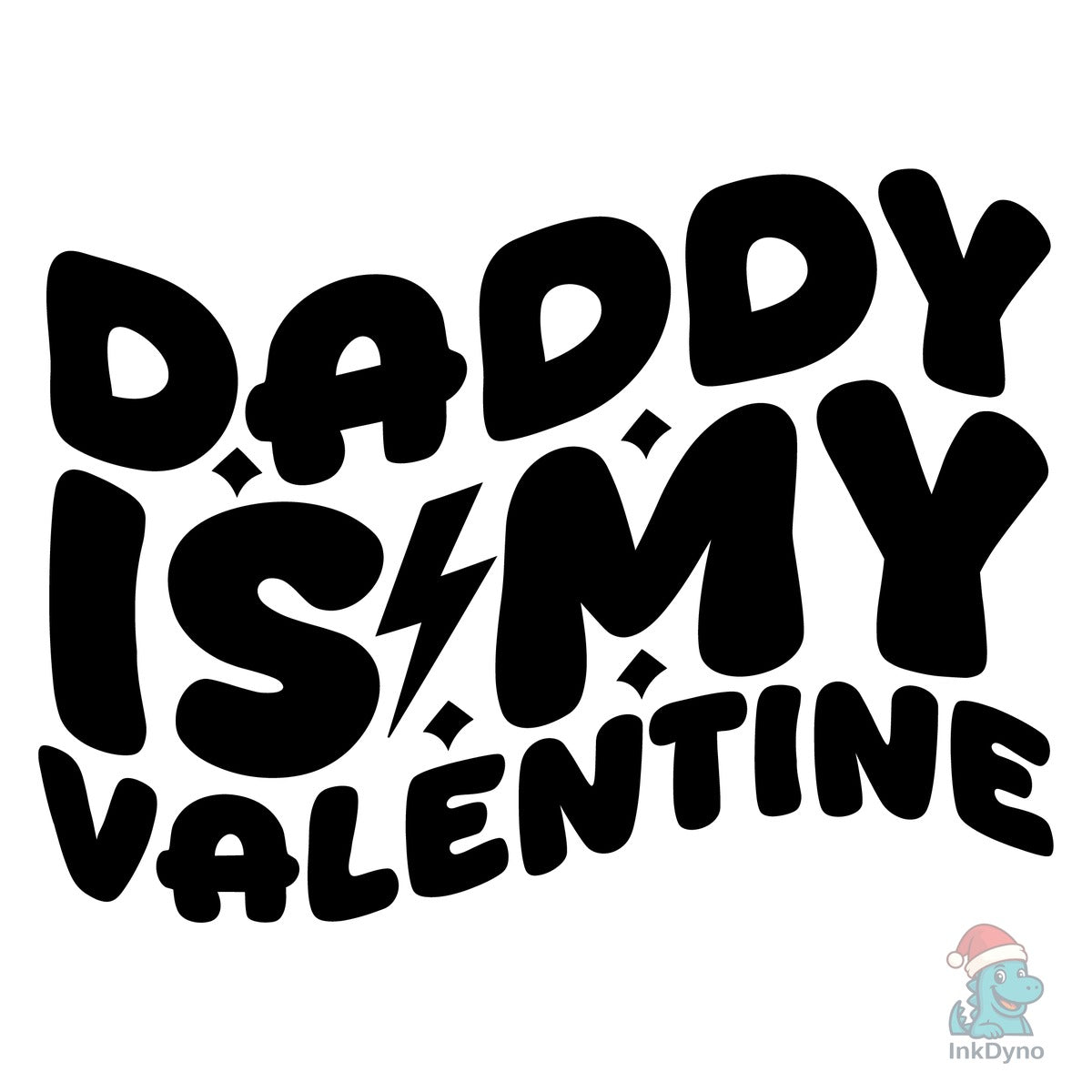 Daddy is My Valentine