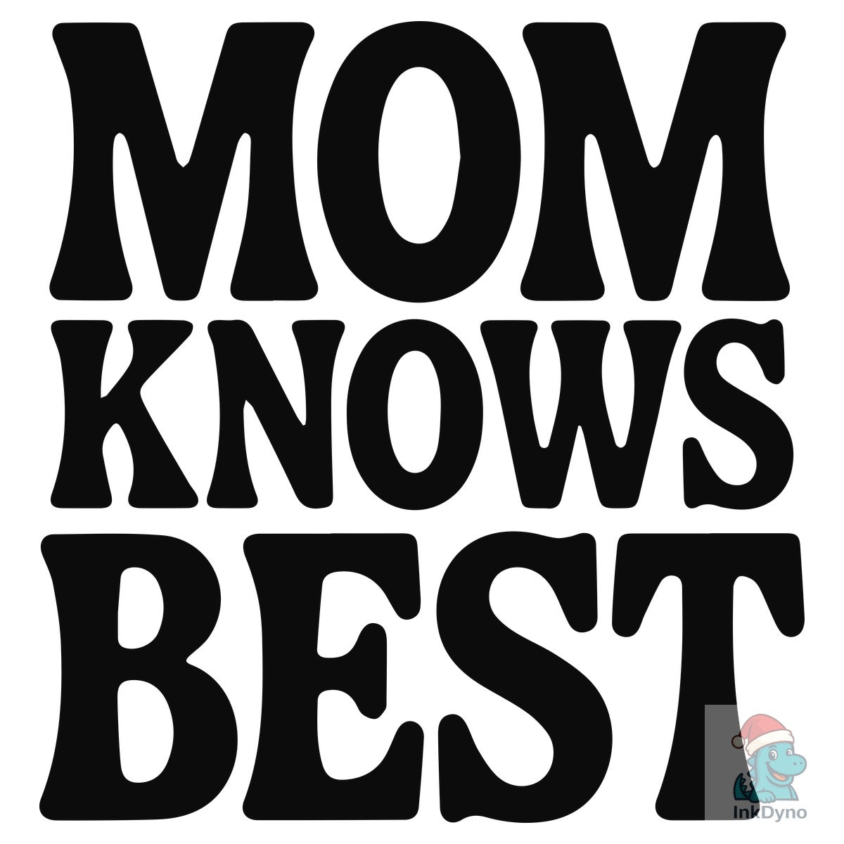 Mom Knows Best