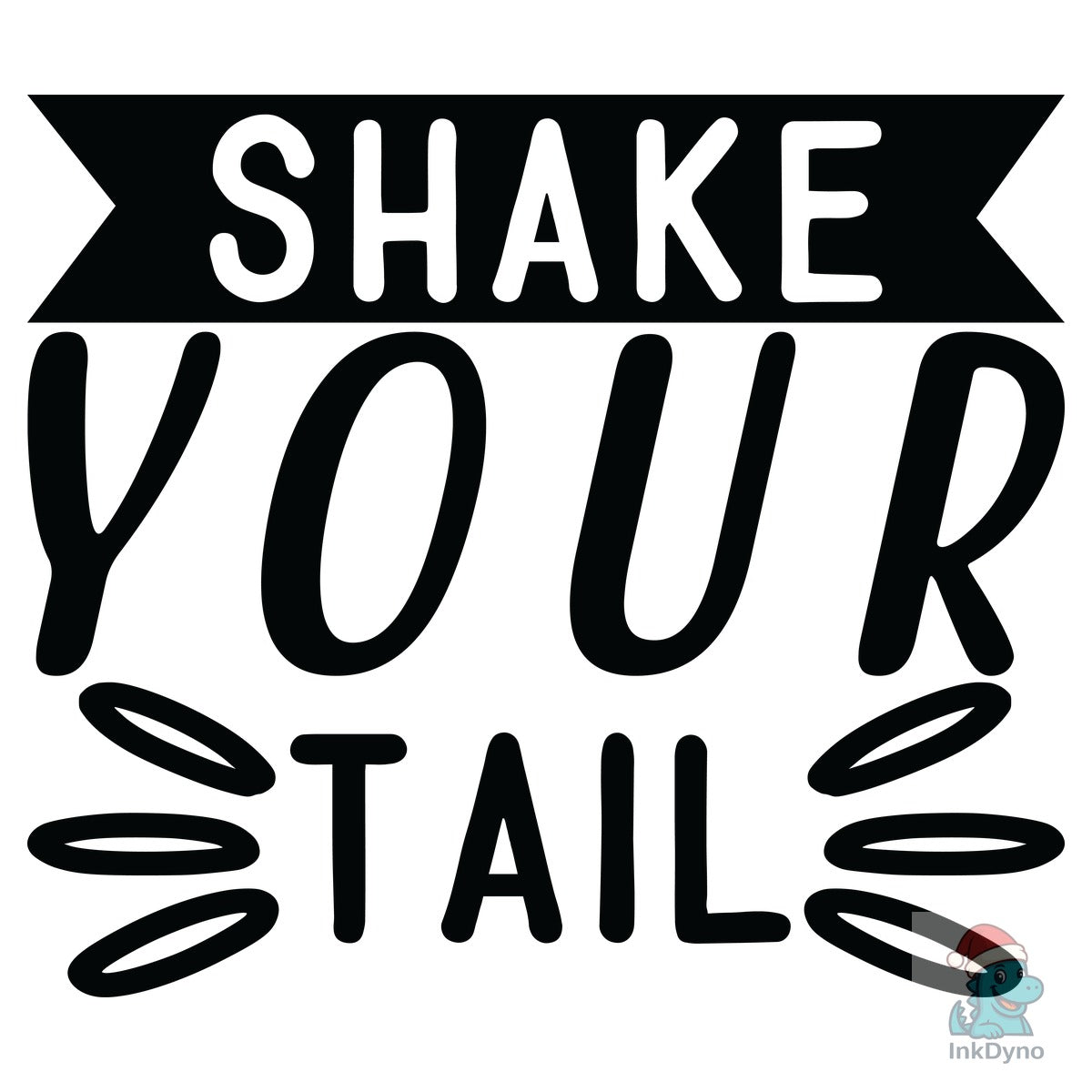Shake Your Tail Design