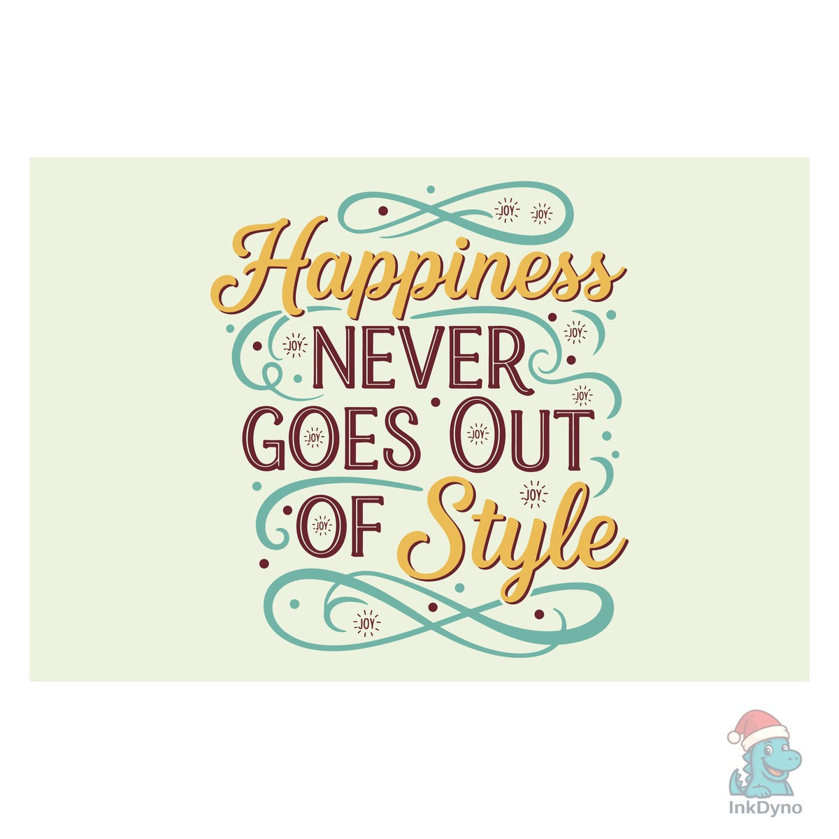 Happiness Never Goes out of Style
