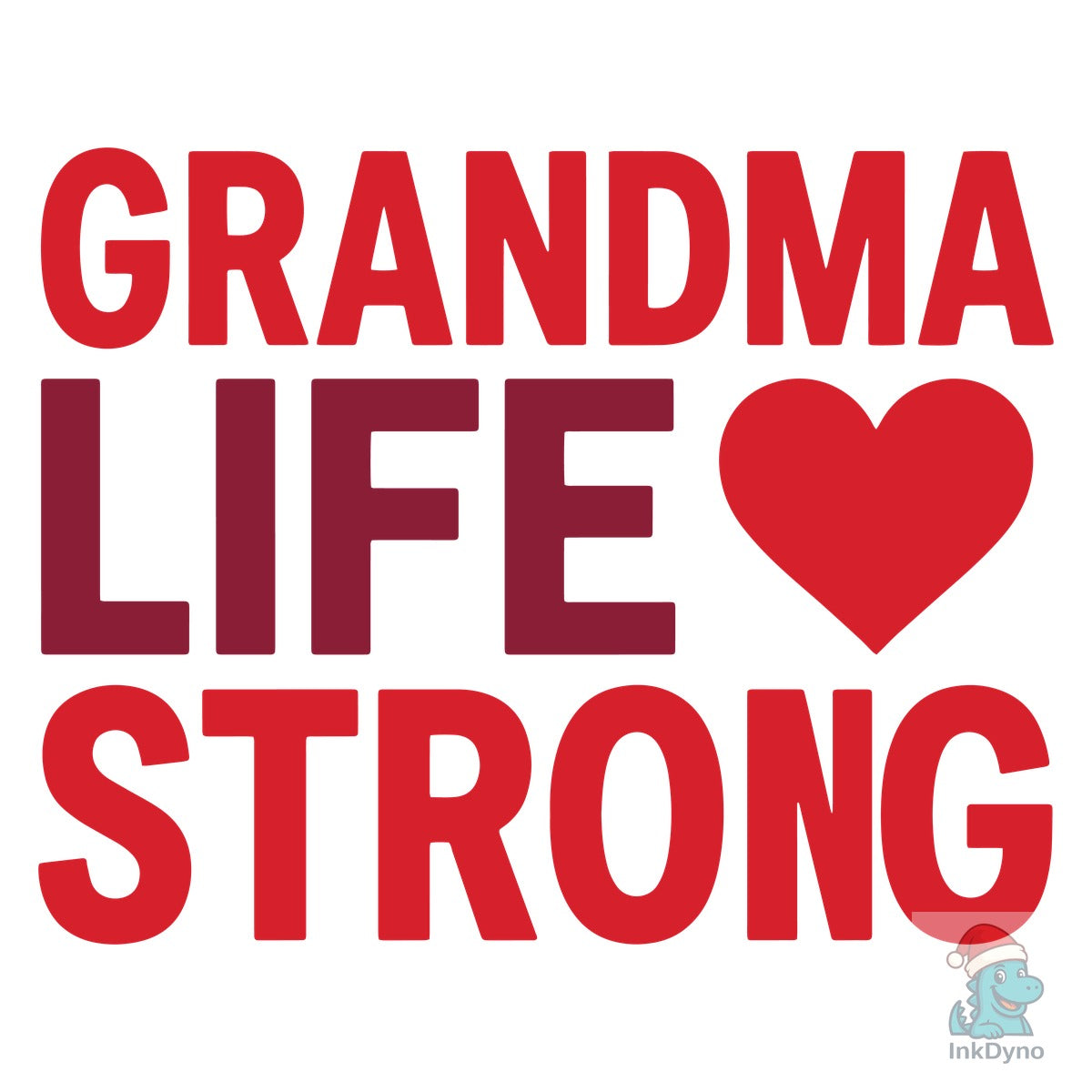 Grandma Life Strong
