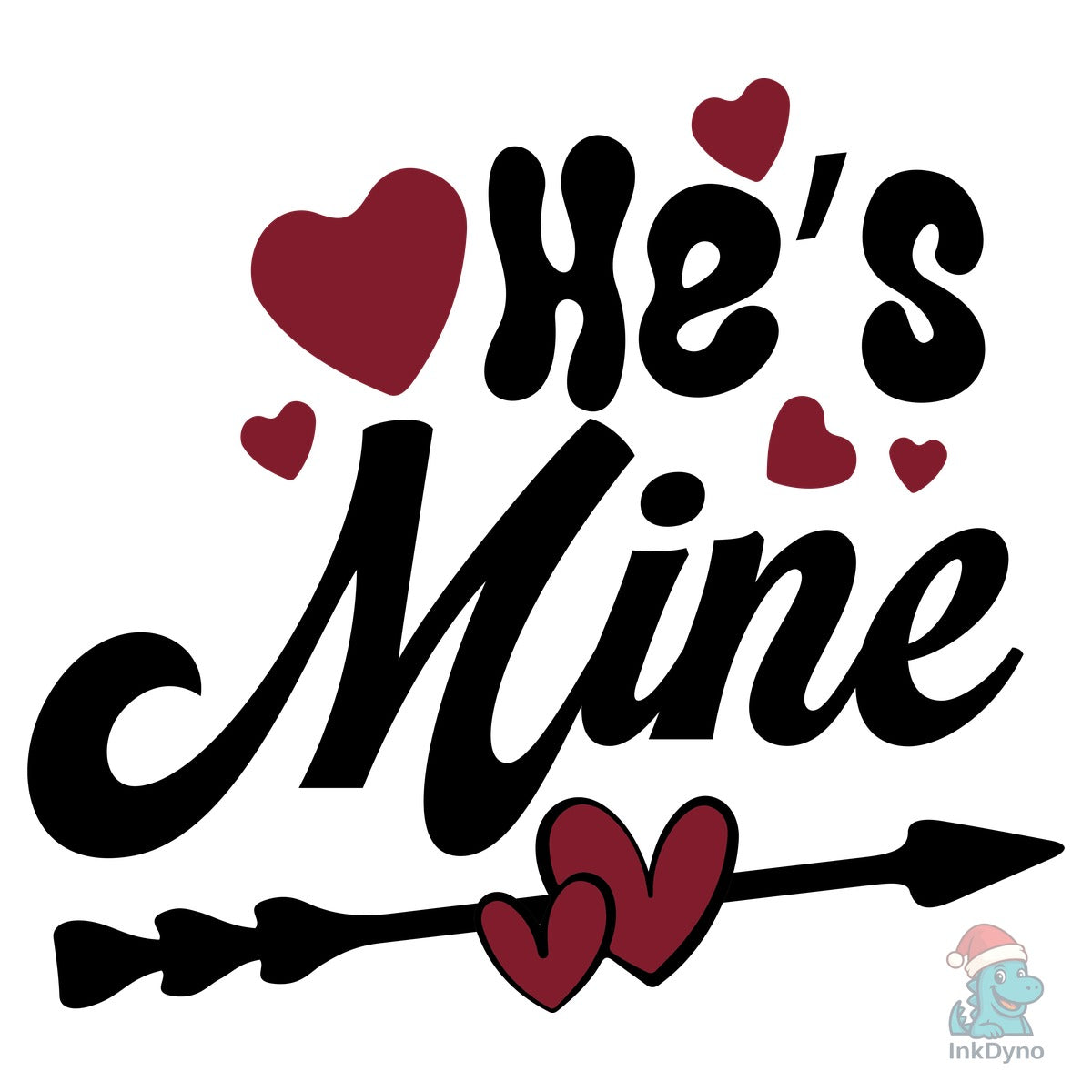 He's Mine T Shirt Design