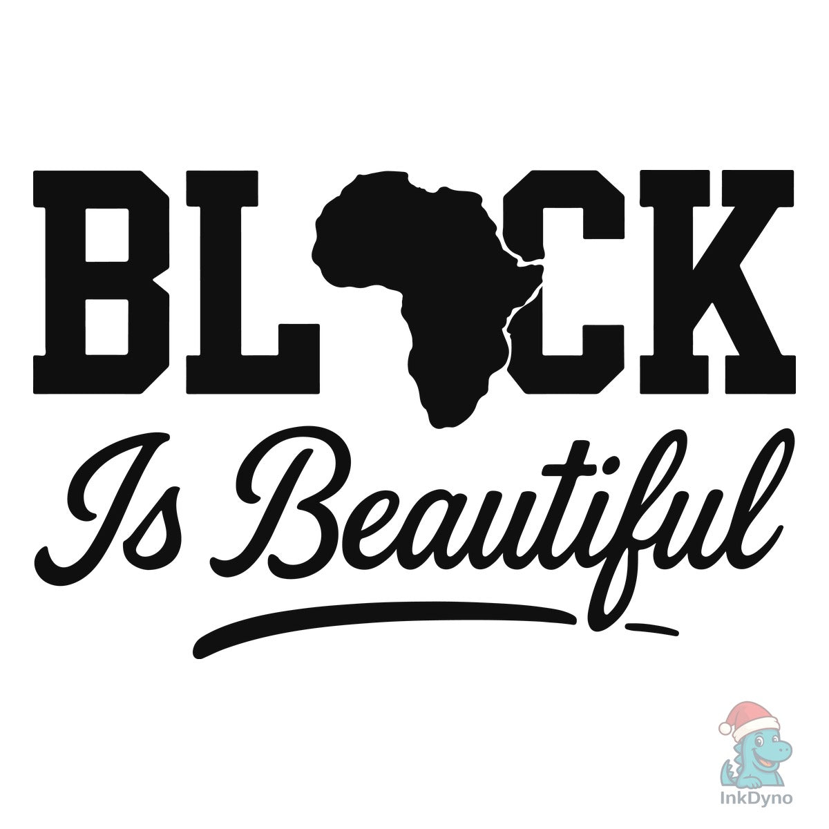 Black is Beautiful Black Pride