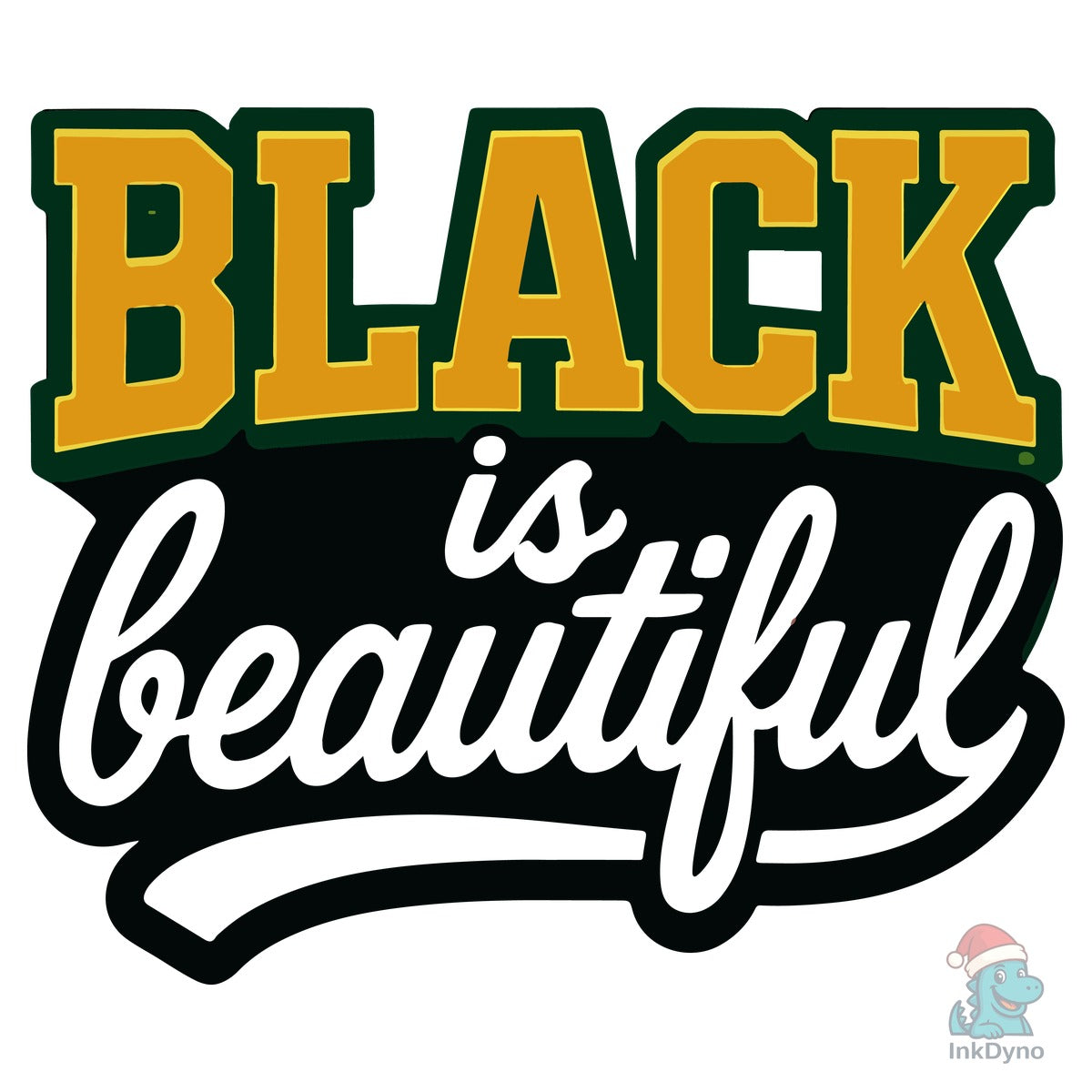 Black is Beautiful Black