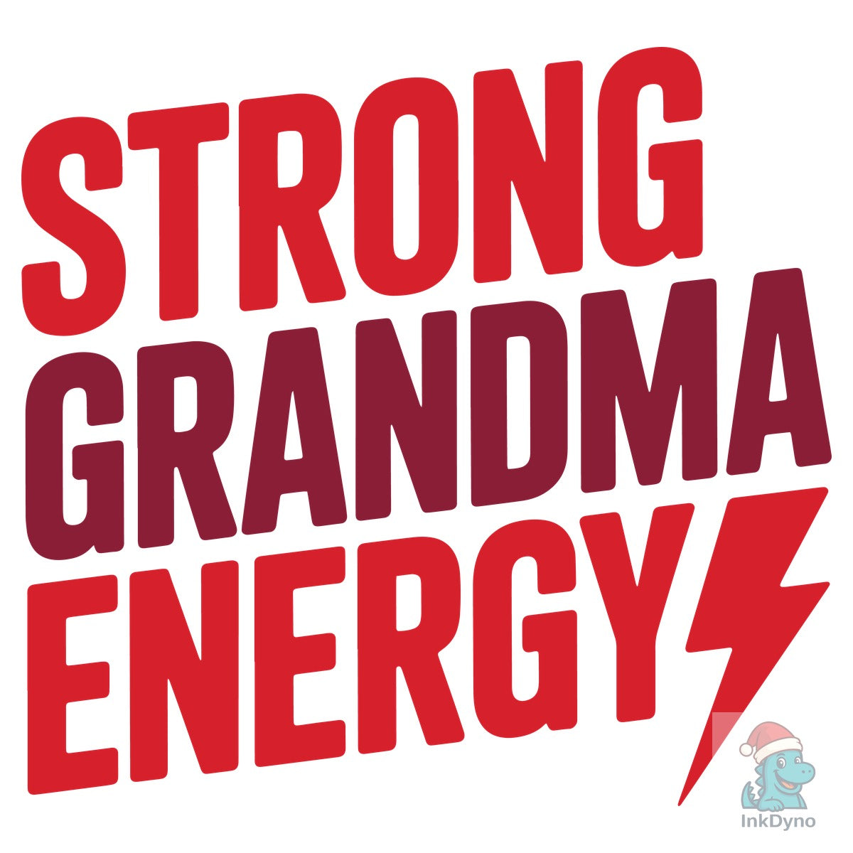 Strong Grandma Energy