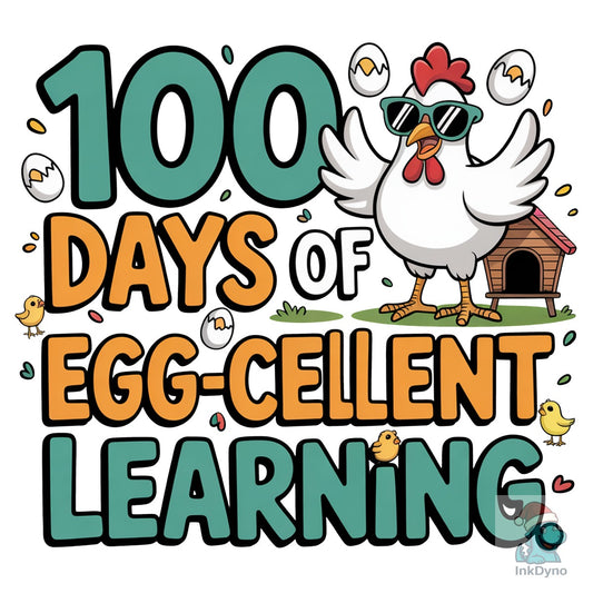 100 Days of Learning Chicken - DTF Transfer