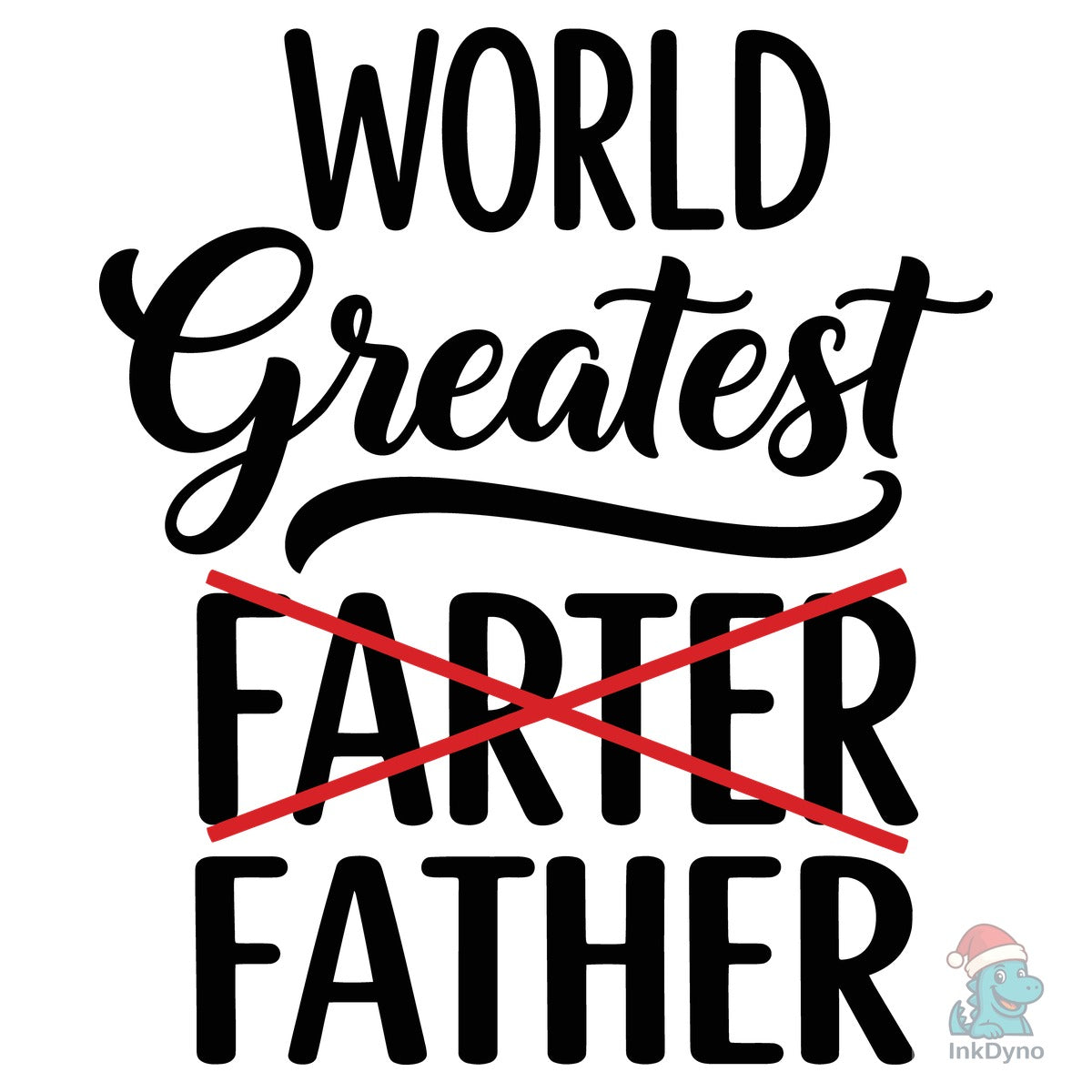 World Greatest Farter Father Humor
