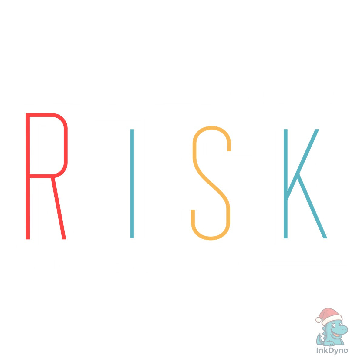 Risk Motivational T Shirt Designs