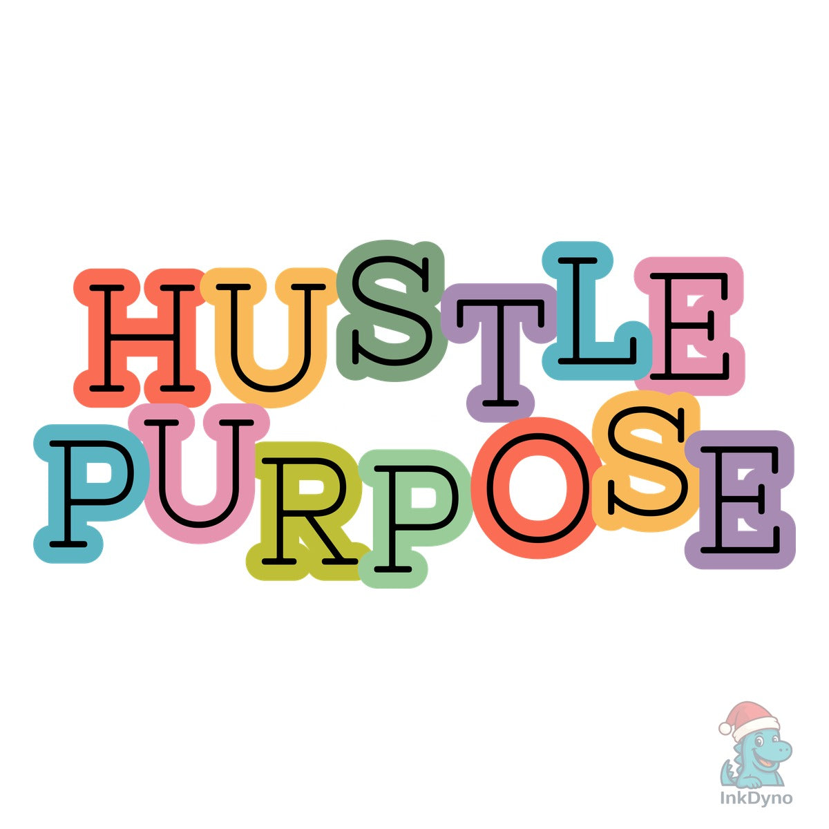 Hustle with Purpose Motivational