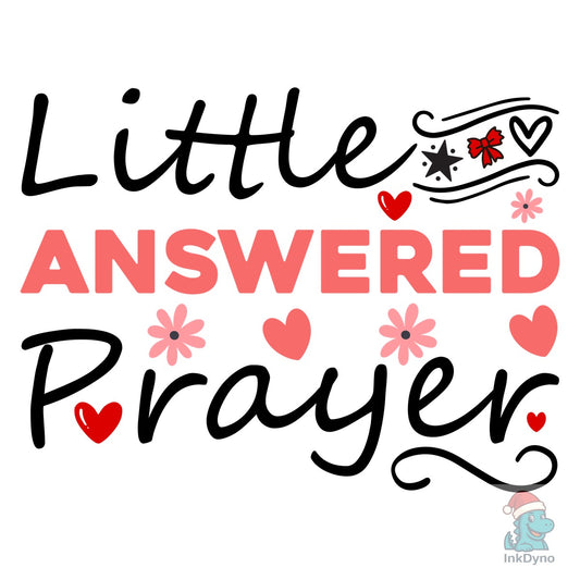 Little Answered Prayer Design - DTF Transfer