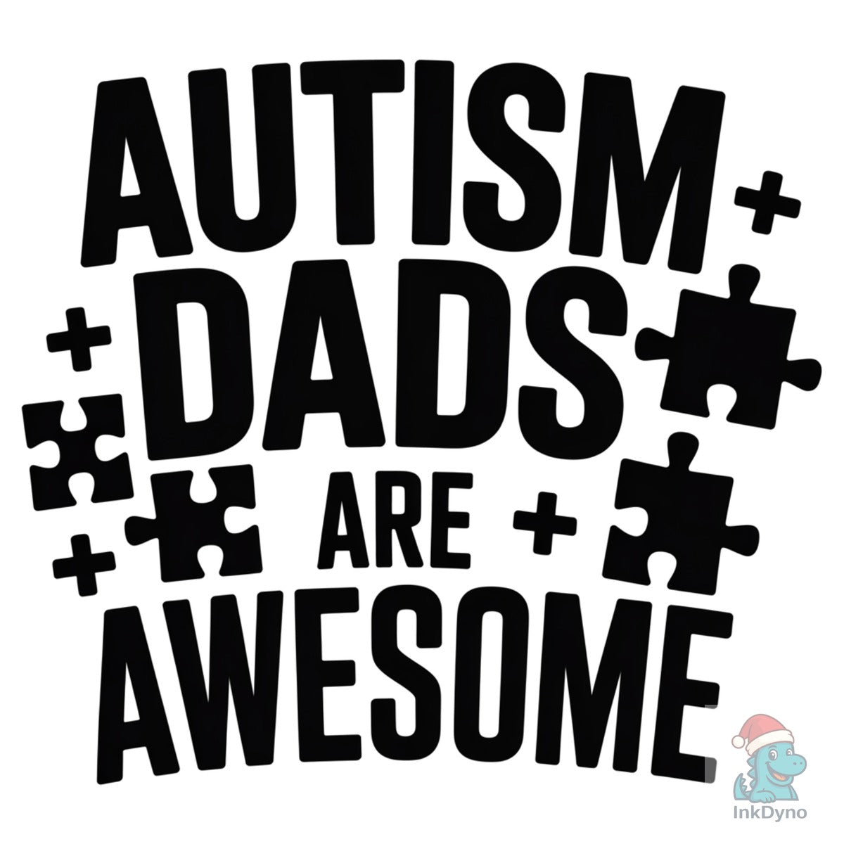 Autism Dads Are Awesome Father