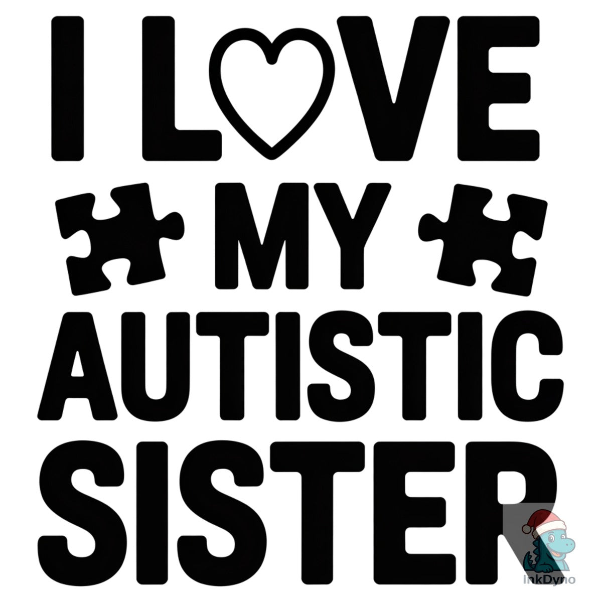 I Love My Autistic Sister