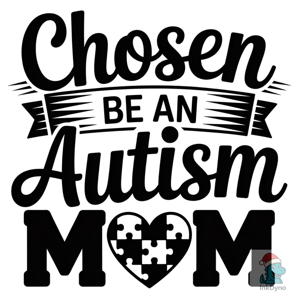 Chosen by Autism Mom Shirt