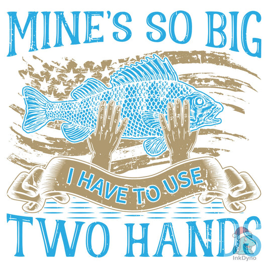 Funny Fishing Big Catch Shirt Design - DTF Transfer