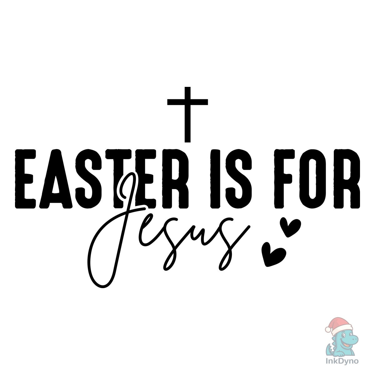 Easter is for Jesus Christian