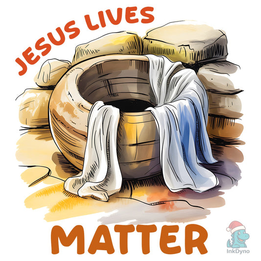 Jesus Lives Matter Christian Easter - DTF Transfer
