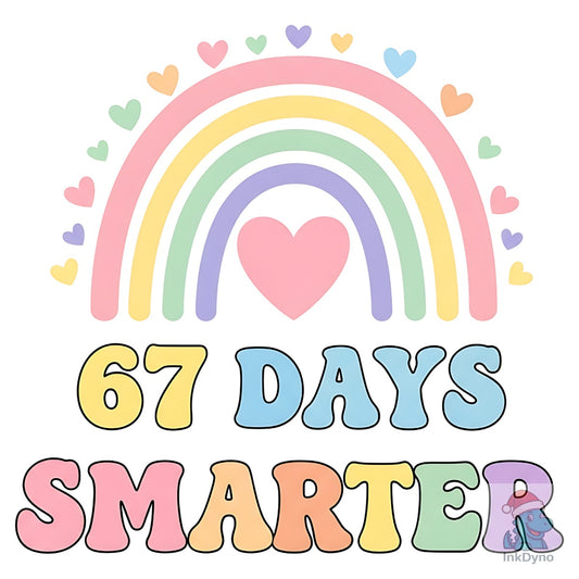 67 Days Smarter Rainbow - DTF Transfer