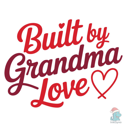 Built by Grandma Love - DTF Transfer