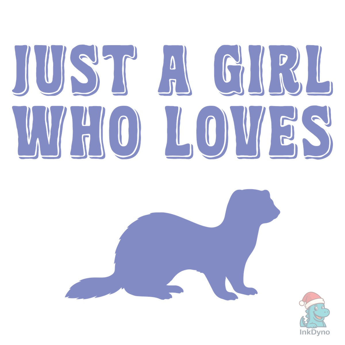Just a Girl Who Loves Ferret T-shirt
