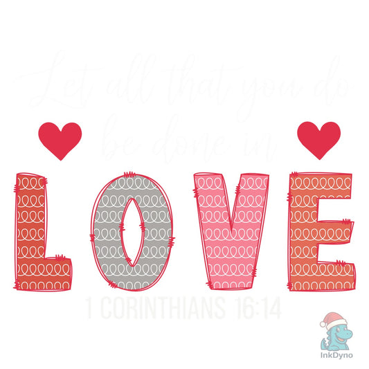 Do All in Love Valentine's Day T-Shirt - DTF Transfer