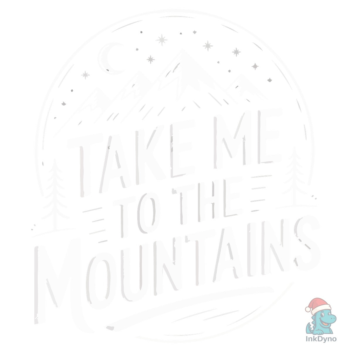 Take Me to the Mountains Hiking Adventur