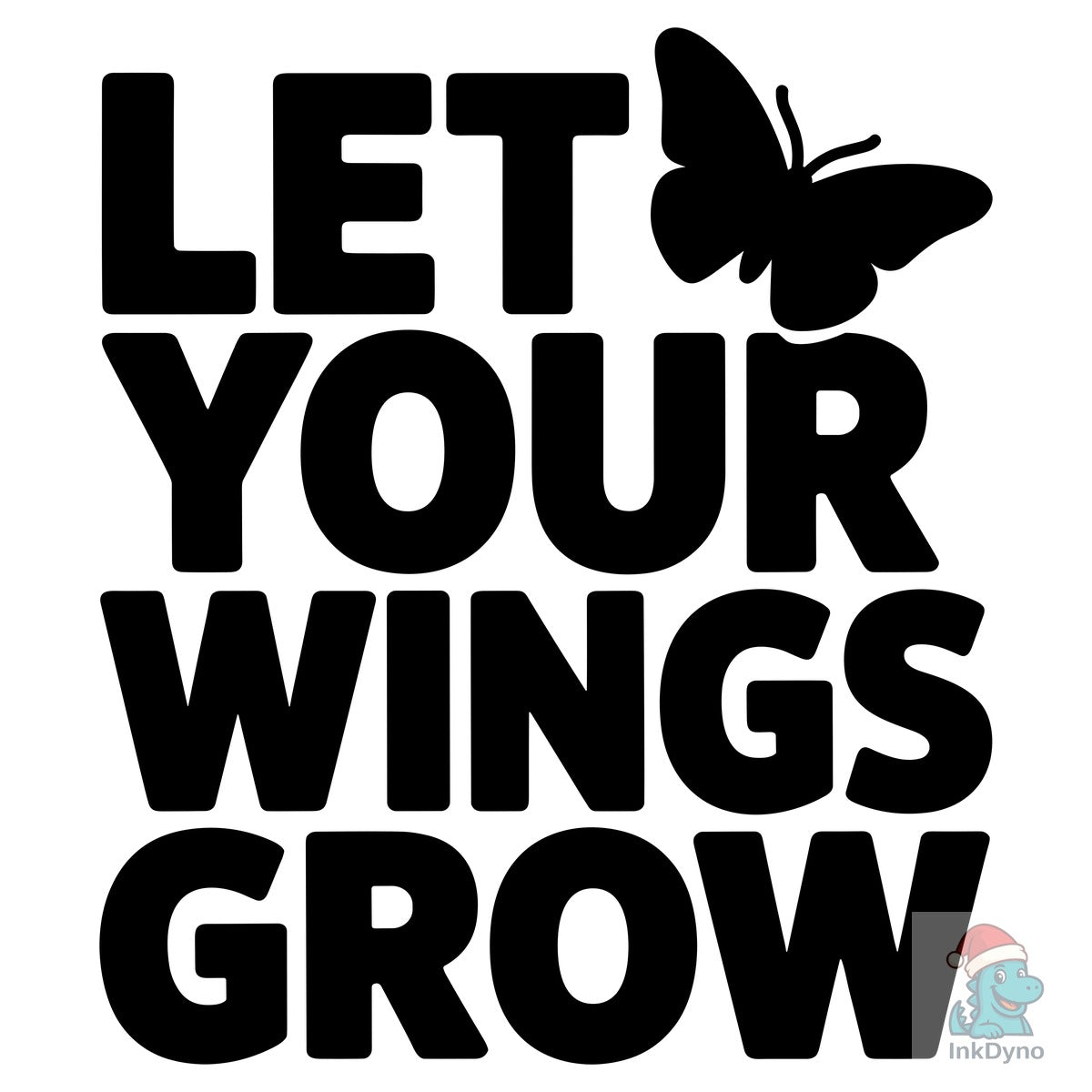 Let Your Wings Grow