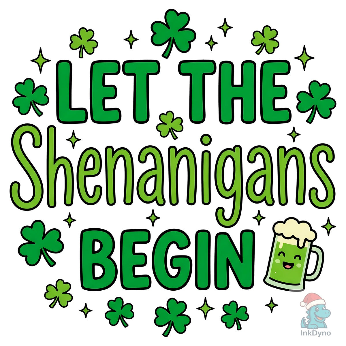 St Patrick's Day Let the Shenanigans