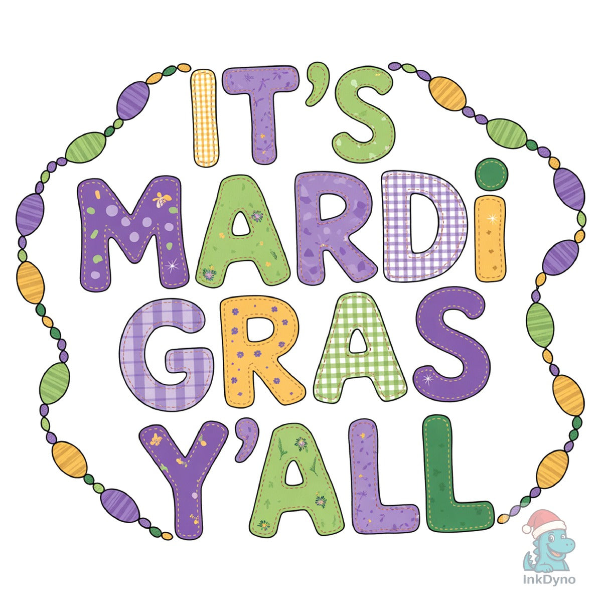 It's Mardi Gras Y'all Mardi Gras