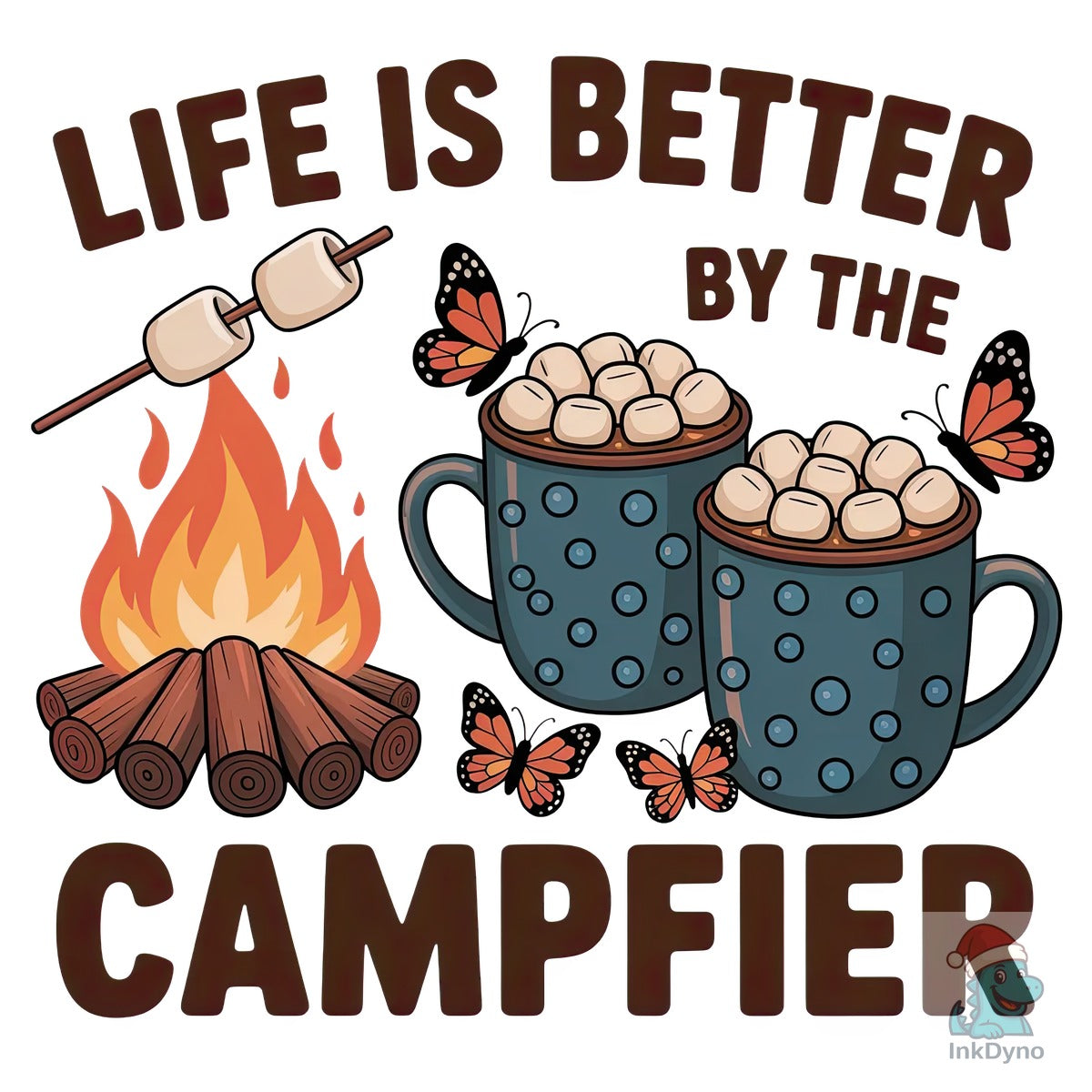 Life is Better Campfire