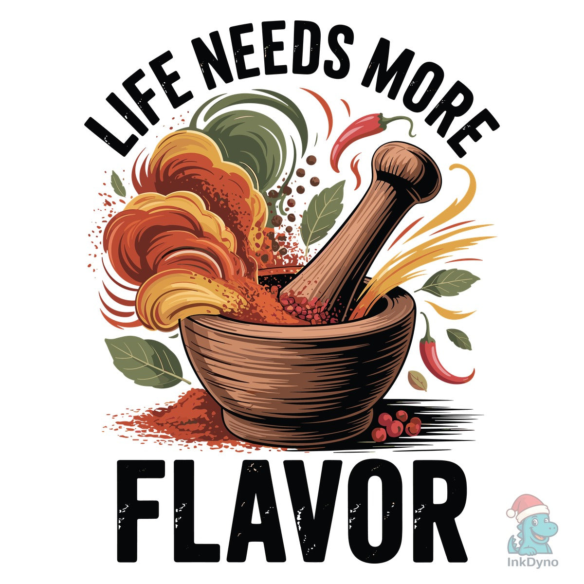 Life Needs More Flavor Spice Art