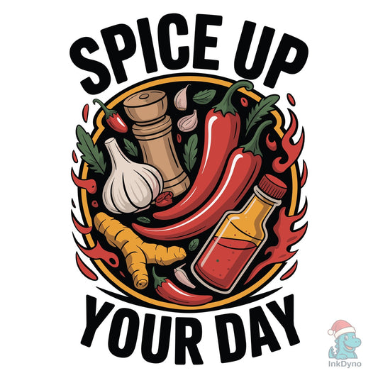 Spice Up Your Day - DTF Transfer