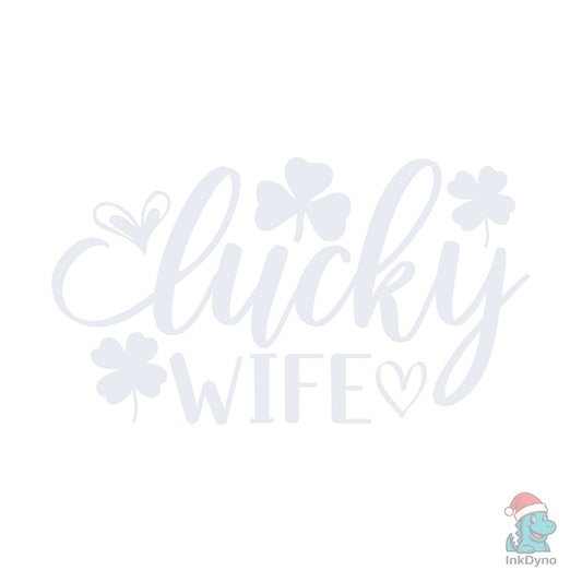 Lucky Wife St Patrick's Day - DTF Transfer