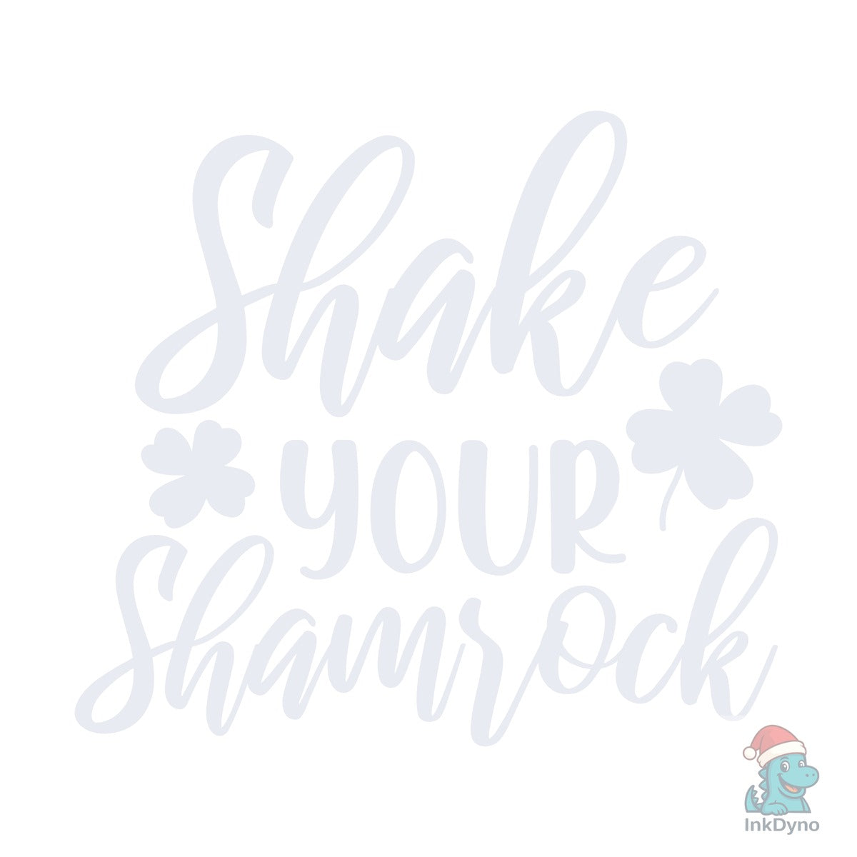 Shake Your Shamrock St Patrick'