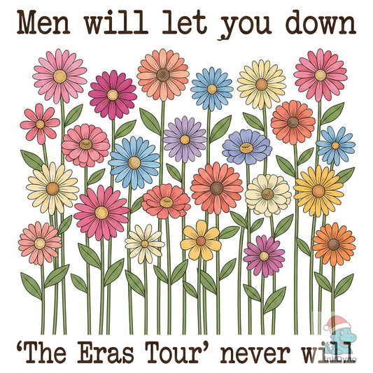 Men Will Let You Down - DTF Transfer