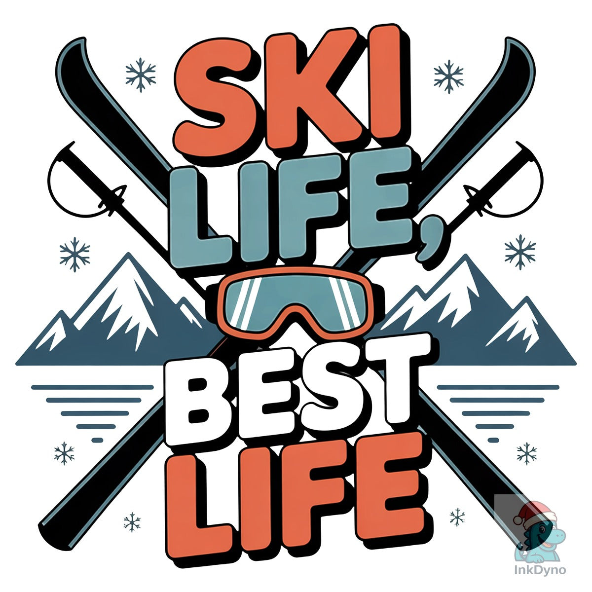 Ski Life Best Life Sublimation