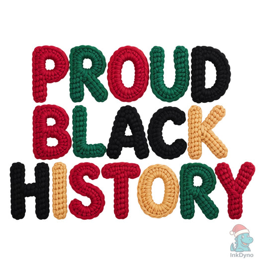Crochet Proud Black History Shirt - DTF Transfer