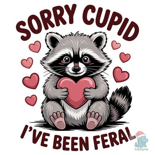 Retro Sorry Cupid I've Been Feral - DTF Transfer