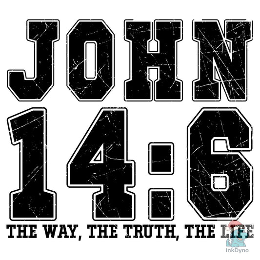 John 14:6 Jesus is the Way - DTF Transfer