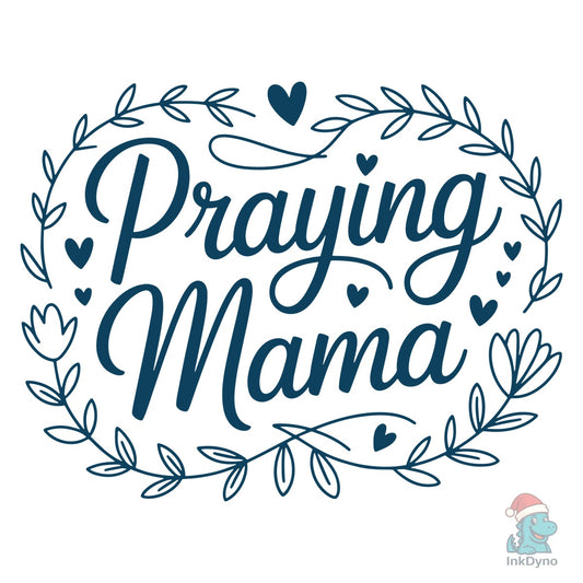 Praying Mama - DTF Transfer