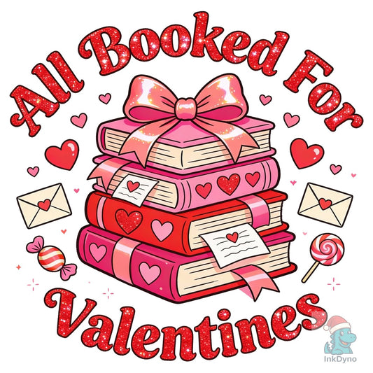 All Booked for Valentines Day Book - DTF Transfer