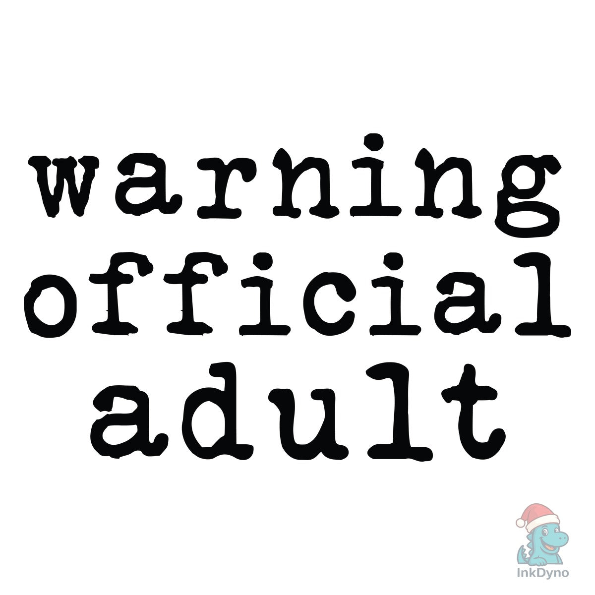 Warning Official Adult Funny Adult