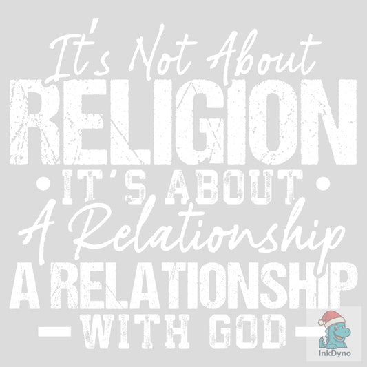 It's Not About Religion Bold Faith - DTF Transfer