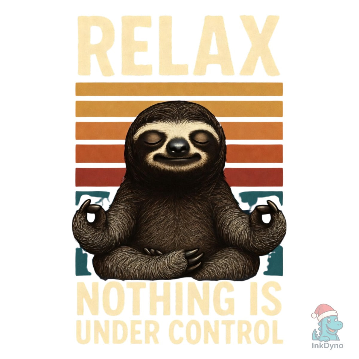 Sloth Zen Relax Nothing in Control