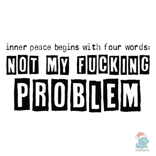 Inner Peace Begins with Four Words - DTF Transfer
